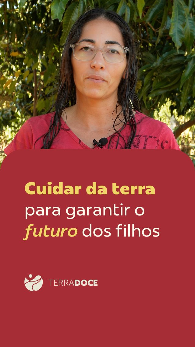 Cuidar da terra para garantir o futuro dos filhos — Terra Doce Visita