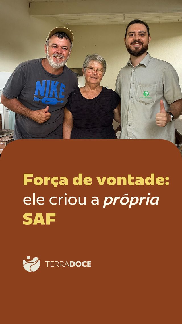 Força de vontade: ele criou a própria SAF — Terra Doce Visita
